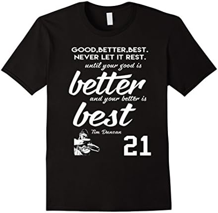 Men's Tim Duncan #21 Good Better Best Never Let It Rest Man Woman  Large Black