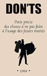 Petit précis des choses à ne pas faire à l'usage des futurs mariés