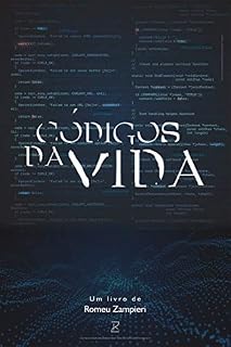 Livro Códigos da Vida | Como Estudar | Escalar Negócios | Definir Metas | Formas de Investir: A Estratégia que vai do Emprego a Renda Passiva - Livro Curto - Direto ao ponto - Passo a passo