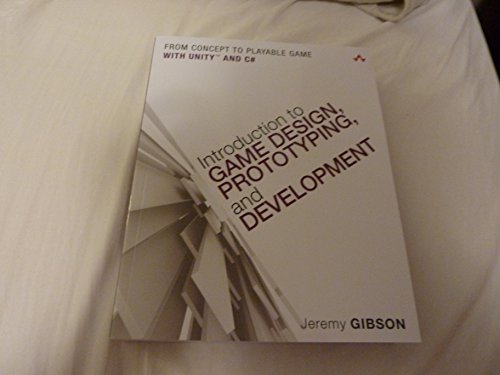 Introduction to Game Design, Prototyping, and Development: From Concept to Playable Game with Unity and C# at Amazon