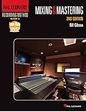 Hal Leonard Recording Method Book 6: Mixing & Mastering (Music Pro Guides) by