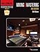 Hal Leonard Recording Method Book 6: Mixing & Mastering (Music Pro Guides) by