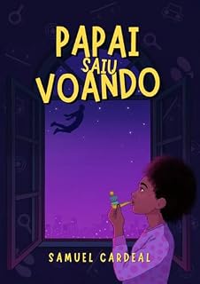 Livro Papai Saiu Voando