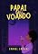Livro Papai Saiu Voando