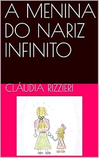 Livro A MENINA DO NARIZ INFINITO