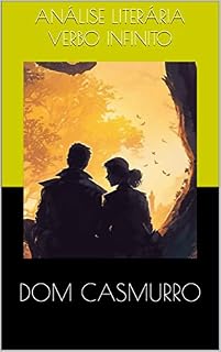 Livro Análise Dom Casmurro - Verbo Infinito (Comentários Clássicos Livro 3)
