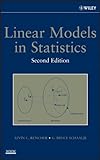 Linear Models in Statistics, Second Edition