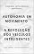 Livro AUTONOMIA EM MOVIMENTO: A REVOLUÇÃO DOS VEÍCULOS INTELIGENTES (A INTELIGÊNCIA ARTIFICIAL E O PODER DOS DADOS. Livro 40)