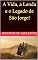 Livro A Vida, a Lenda e o Legado de São Jorge!: Minutos de Reflexões