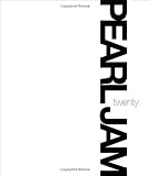 Pearl Jam Twenty by Pearl Jam, Cameron Crowe