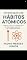 Livro Introdução aos Hábitos Atômicos: O Método Fácil e Comprovado de Criar Bons Hábitos e se Livrar dos Maus;