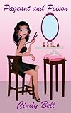 Pageant and Poison (A Bekki the Beautician Cozy Mystery Book 4)