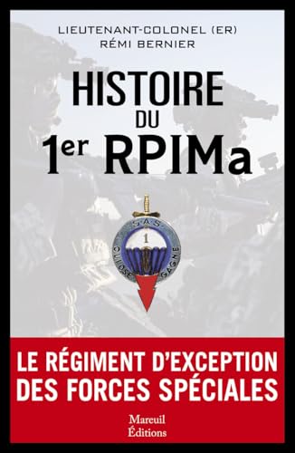 Histoire du 1er RPIMa: le régiment d'exception des forces spéciales