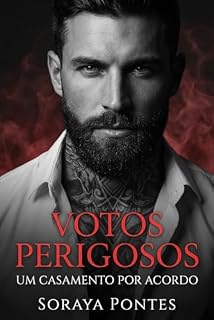 Livro VOTOS PERIGOSOS: UM CASAMENTO POR ACORDO
