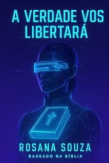 Livro A VERDADE VOS LIBERTARÁ