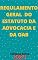 Livro Regulamento Geral do Estatuto da Advocacia e da OAB : Atualizado - 2021