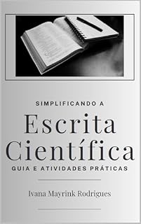 Livro Simplificando a Escrita Científica: Guia e Atividades Práticas