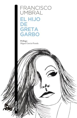 El hijo de Greta Garbo (Spanish Edition)