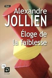 Éloge de la faiblesse