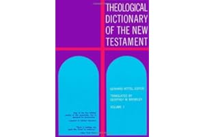 Theological Dictionary of the New Testament, Volume I