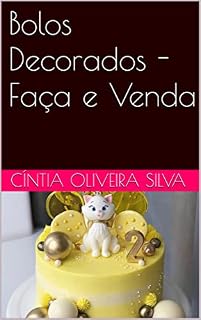 Livro Bolos Decorados - Faça e Venda