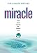 Miracle: When Christ Touches Our Deepest Need by 