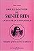 Par le pouvoir de Sainte Rita, la sainte de l'impossible : Veritables prieres secretes et efficaces by 