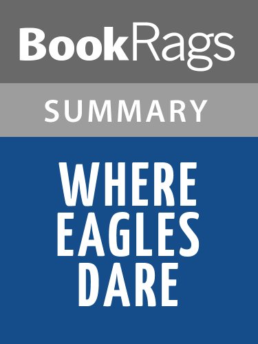 Summary & Study Guide Where Eagles Dare by Alistair MacLean