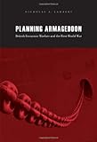 Book cover for Planning Armageddon: British Economic Warfare and the First World War