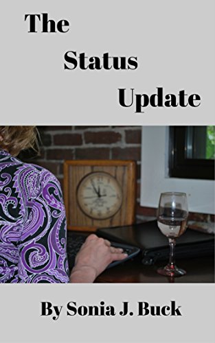 The Status Update by [Buck, Sonia J.]
