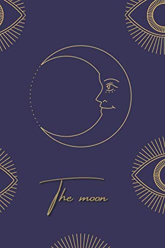 The Moon Notebook - Lined Journal Tarrot: Lined Journal Notebook, 100 Pages, Size 6"x9", Notebook for Women anf Girls, Tarot Notebook, Moon
