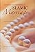 Islamic Marriage- Intiating and Upholding