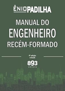 Livro MANUAL DO ENGENHEIRO RECÉM-FORMADO