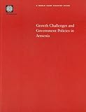 Growth Challenges and Government Policies in Armenia, Freinkman, Lev M., 0821350897