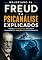 Livro Entendendo Freud: Conceitos Essenciais da Psicanálise: Como o Inconsciente Influencia Pensamentos, Emoções e Comportamentos