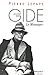 André Gide le messager: Biographie (French Edition) by 