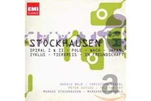 Stockhausen: Spiral I & II, Pole, Wach, Japan, Zykus, Tierkreis, In Freundschaft