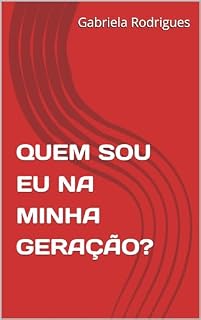 Livro QUEM SOU EU NA MINHA GERAÇÃO?
