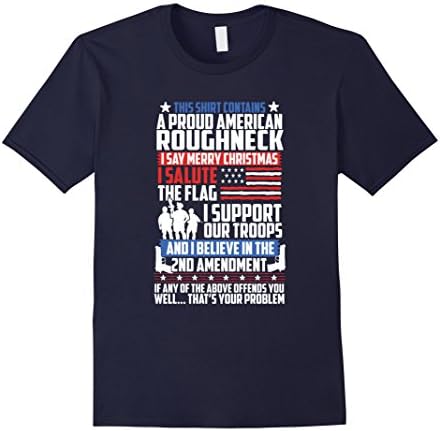 Mens A Proud American Roughneck Support Guns Troops Flag T Shirt 2XL Navy
