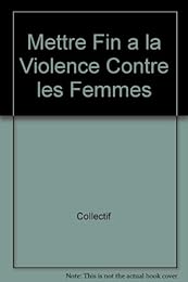Mettre fin à la violence contre les femmes