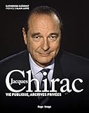 Jacques Chirac : Vie publique, archives privées by 