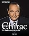 Jacques Chirac : Vie publique, archives privées by 