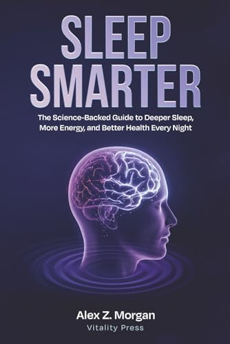The Neuroscience of Excellent Sleep: Practical advice and