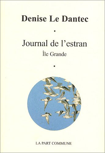 Journal De L Estran Ile Grande Denise Le Dantec Amazon De Bucher