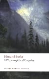 A Philosophical Enquiry into the Origin of Our Ideas of the Sublime and Beautiful (Oxford World's Classics)