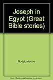Front cover for the book Great Bible Stories: Joseph in Egypt by Maxine Nodel