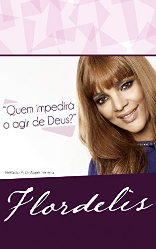Livro Quem Impedirá o Agir de Deus?