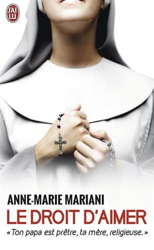 Le droit d'aimer (Témoignage (11032)) (French Edition) by Anne-Marie Mariani