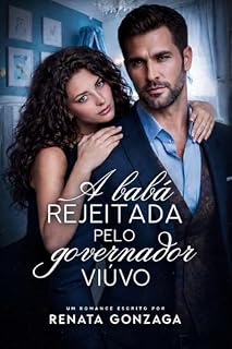 Livro A babá rejeitada pelo governador viúvo : Entre o poder e o amor
