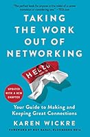 Cover of Taking the Work Out of Networking
